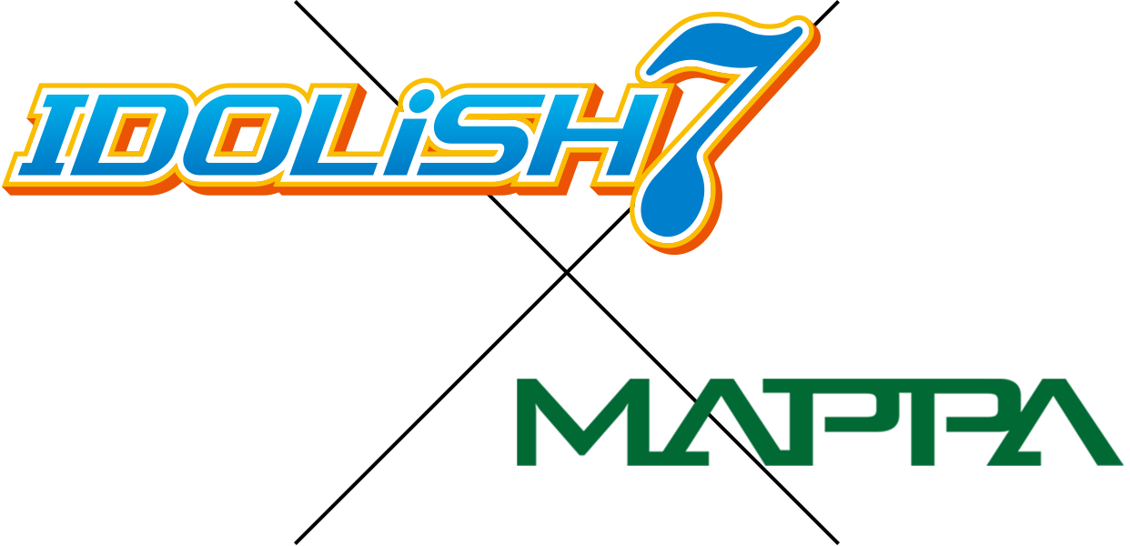 IDOLiSH7×MAPPA