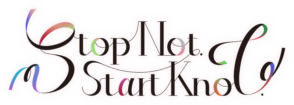 Stop Not. Start Knot.