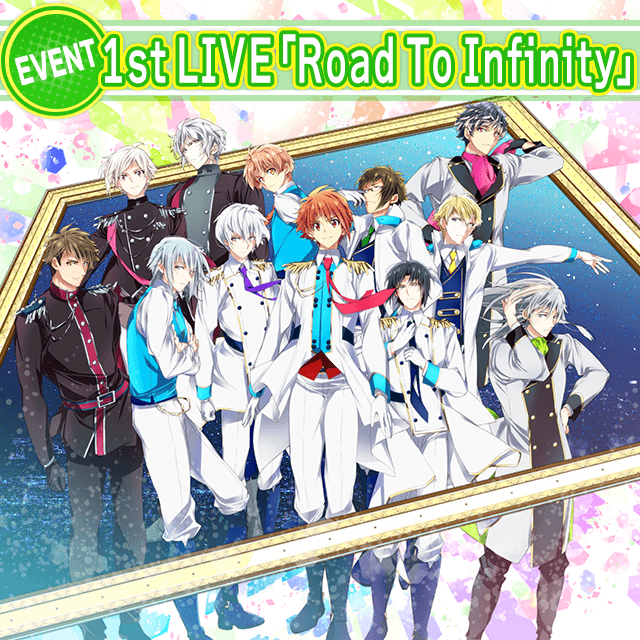 1st LIVE「Road To Infinity」メットライフドームにて7月7日・8日の2days公演決定！ | 【公式】アイドリッシュセブン