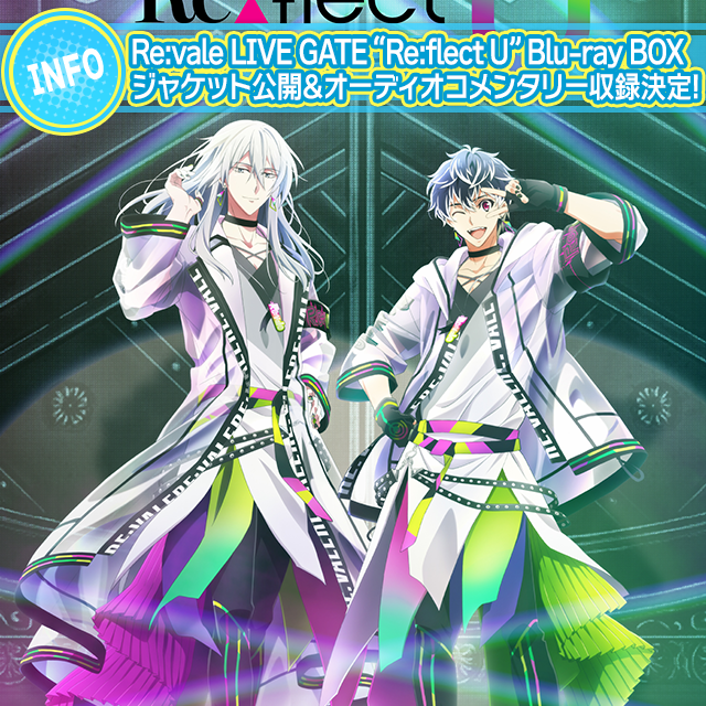 Re:vale LIVE GATE “Re:flect U” Blu-ray BOX -Limited Edition