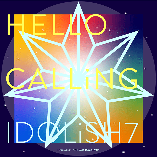 HELLO CALLiNG / IDOLiSH7