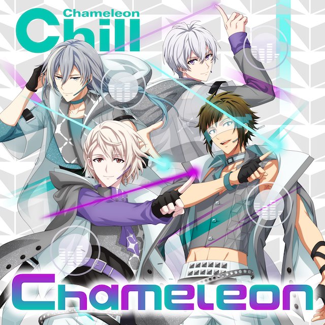 Chameleon / Chameleon Chill（二階堂大和＆逢坂壮五＆千＆棗巳波）