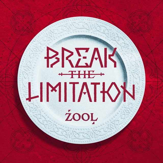 BREAK THE LIMITATION / ŹOOĻ