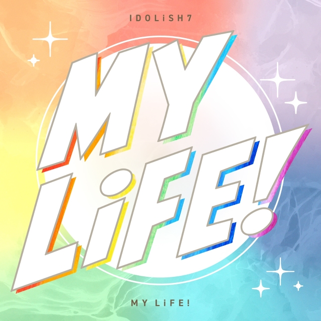 MY LiFE! / IDOLiSH7