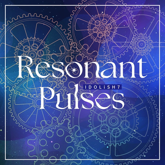Resonant Pulses / IDOLiSH7